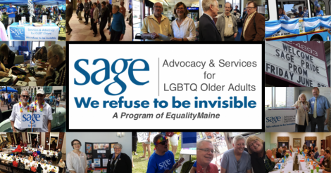This is a graphic featuring several photos of SAGE Maine members at events. These photos surround the SAGE Maine logo.